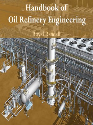 cover image of Handbook of Oil Refinery Engineering
